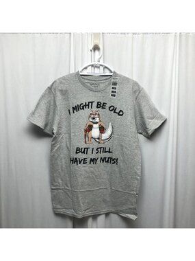 I Might Be Old But I Still Have My Nuts Graphic T-Shirt Mens Size Medium Tee NEW
